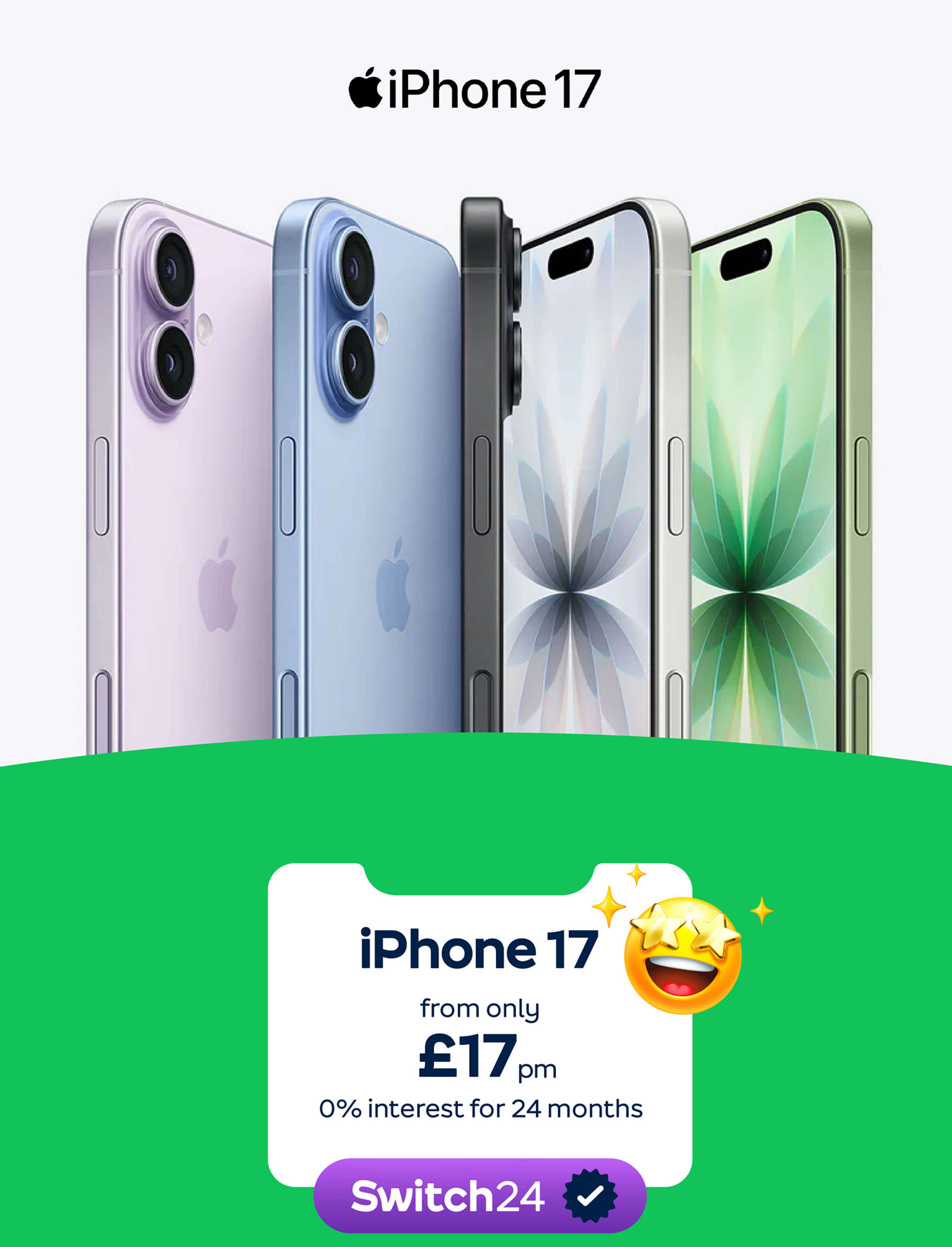 iPhone 17 Own iPhone 17 from only £17pm 0% interesr for 24 months